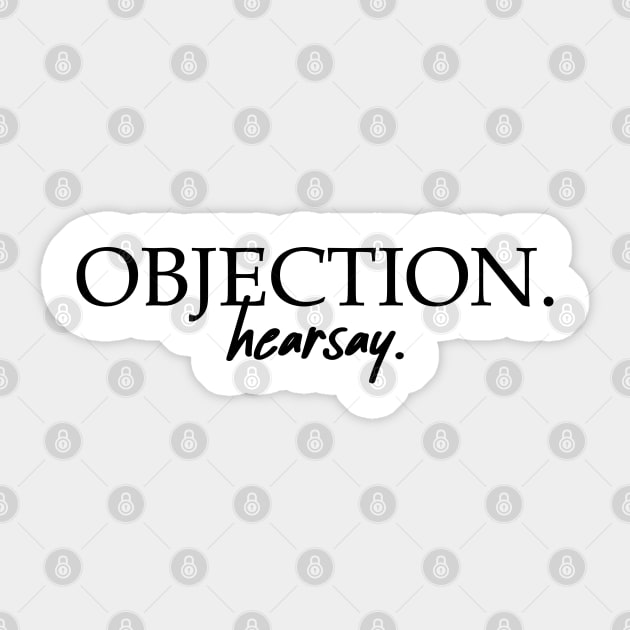 Objection. Sticker by CanossaGraphics